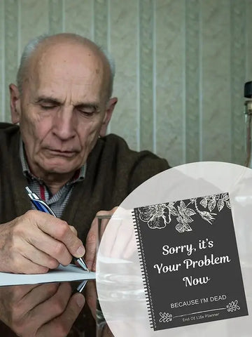 Black End of Life Planner End Of Life Planner Notebook Sorry Its Your Problem Funny End Of Life Planner Legacy Planning Notebook